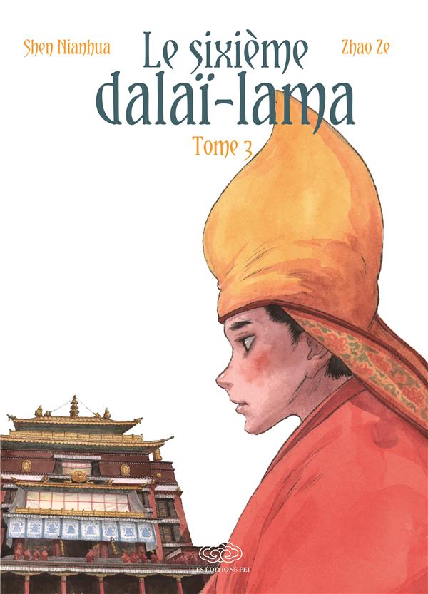 Le sixième Dalaï-Lama Tome 3