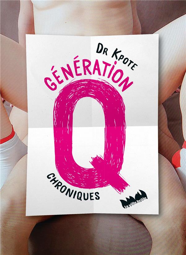 Génération Q ; chroniques