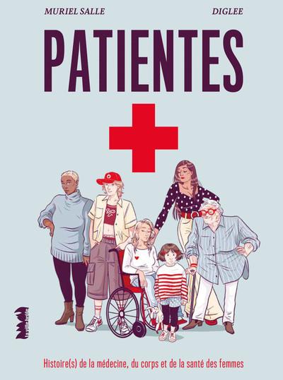 Patientes : Médecine, corps et santé des femmes