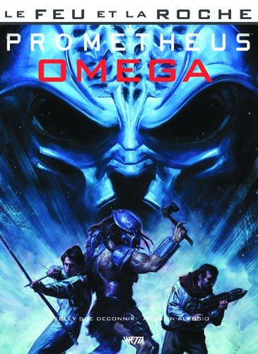 Le feu et la roche Tome 5 ; Prometheus : Omega
