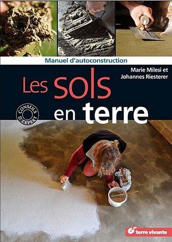 Les sols en terre ; manuel d'auto-construction