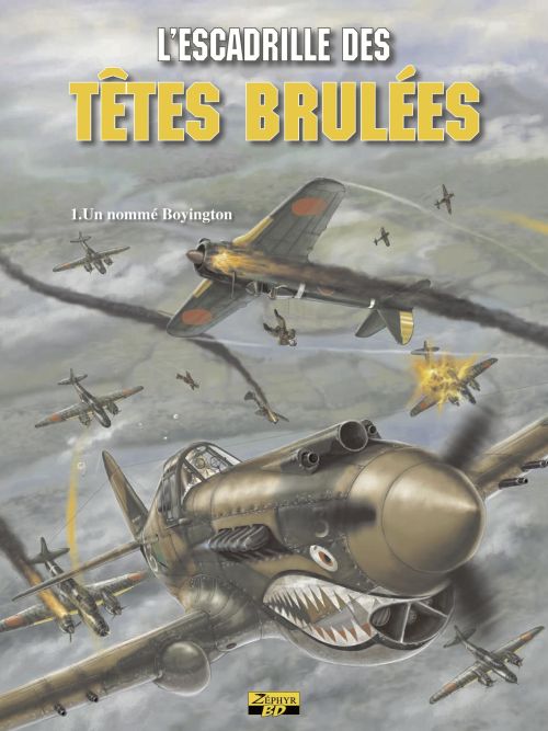 L'escadrille des têtes brulées Tome 1 ; un nommé Boyington