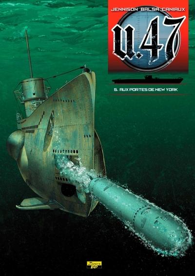 U.47 Tome 5 : aux portes de New York