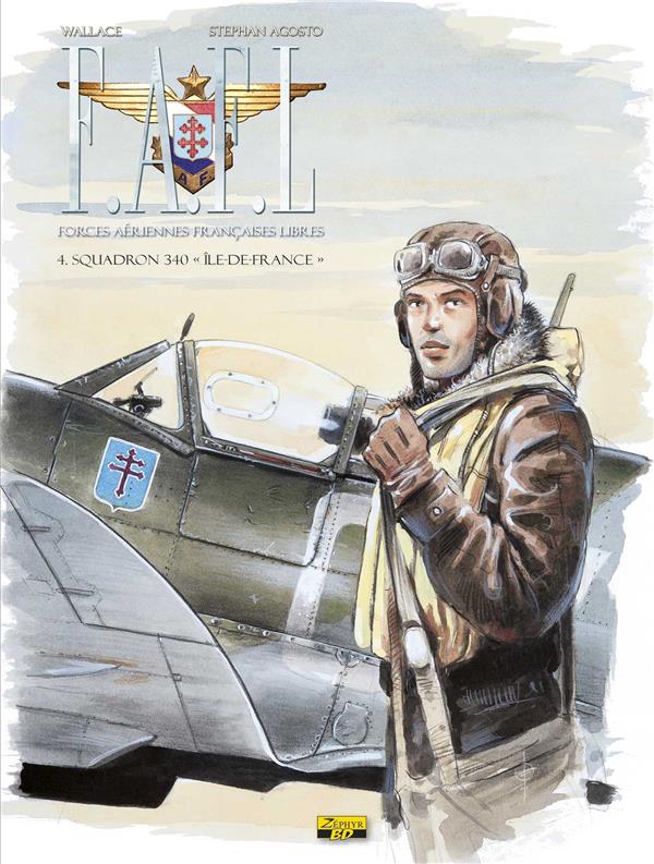 F.A.F.L. ; Forces Aériennes Françaises Libres Tome 4 : squadron 340 "Ile de France"