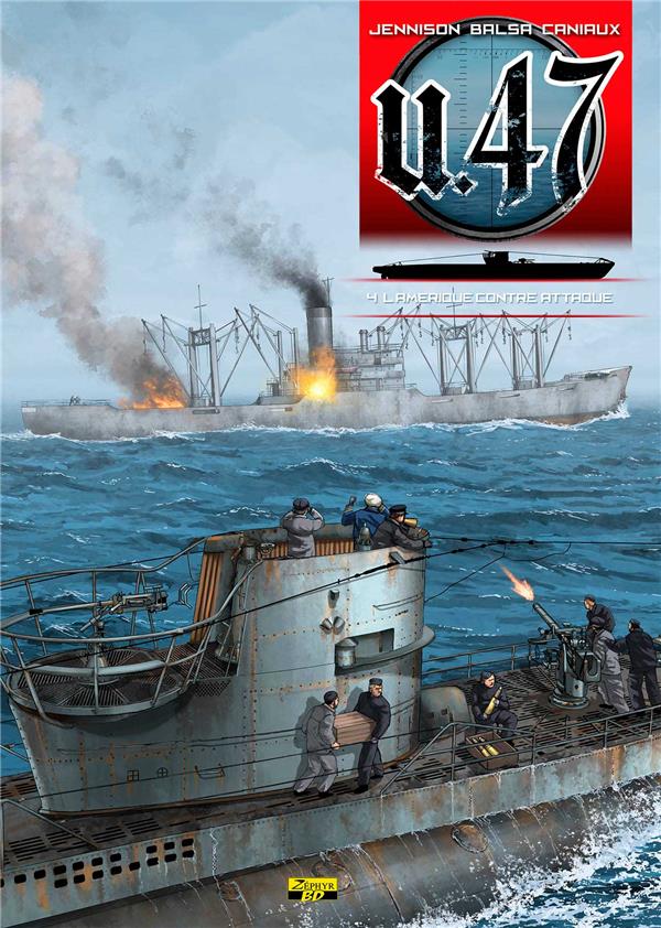 U.47 Tome 4 : l'Amérique contre-attaque