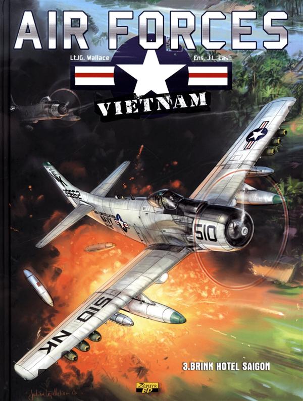 Air forces Vietnam Tome 3 ; brink hotel Saigon