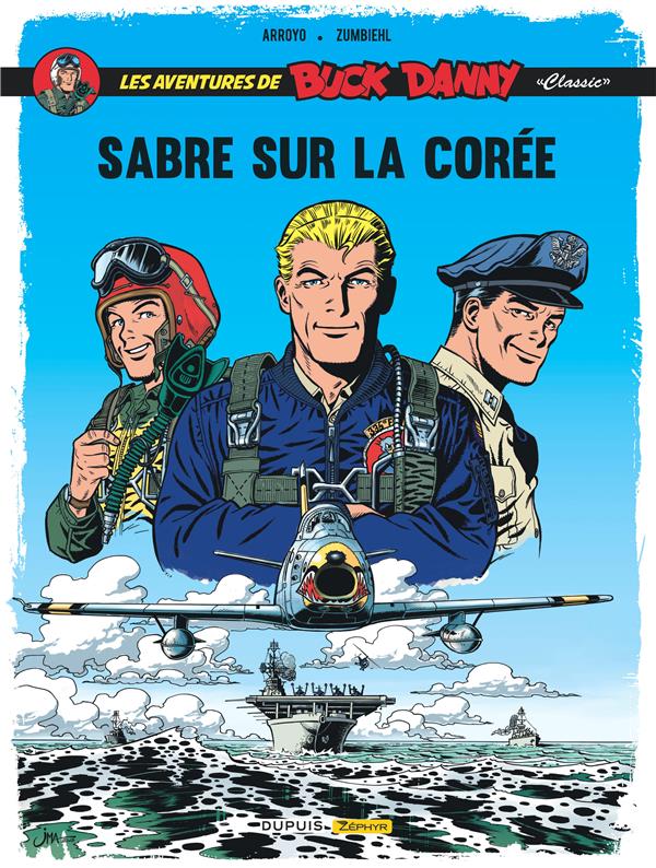 Les aventures de « Buck Danny » Classic Tome 1 : sabre sur la Corée