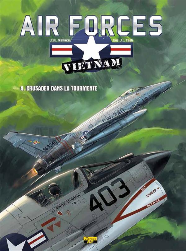 Air force Vietnem Tome 4 ; Crusader dans la tourmente - flash vidéo