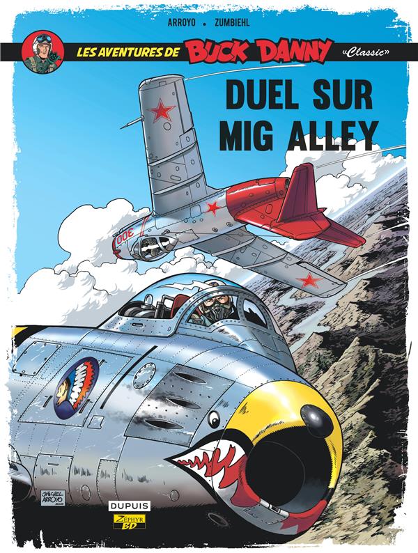 Les aventures de « Buck Danny » Classic Tome 2 : duel sur Mig Alley