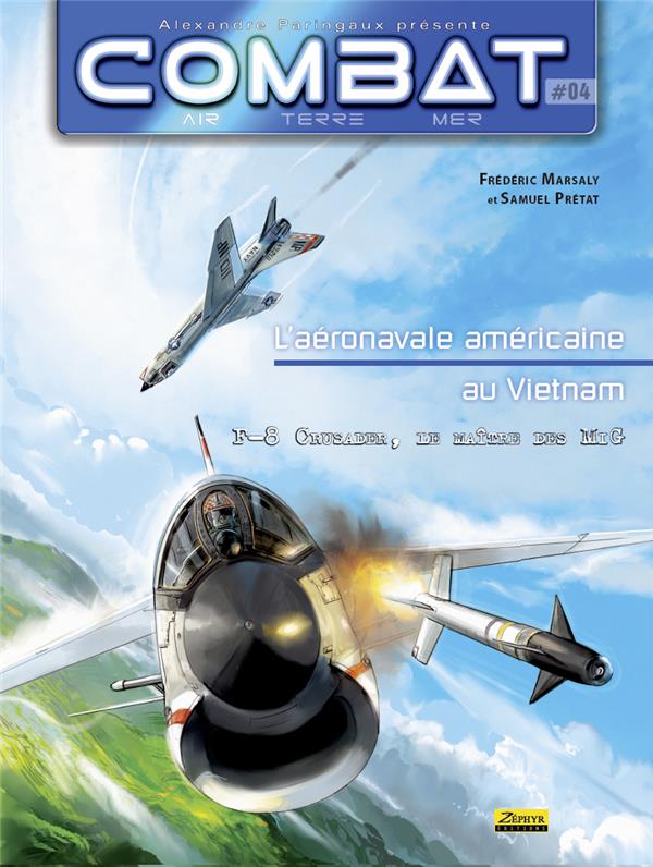 Combat air Tome 4 ; F-8 Crusader
