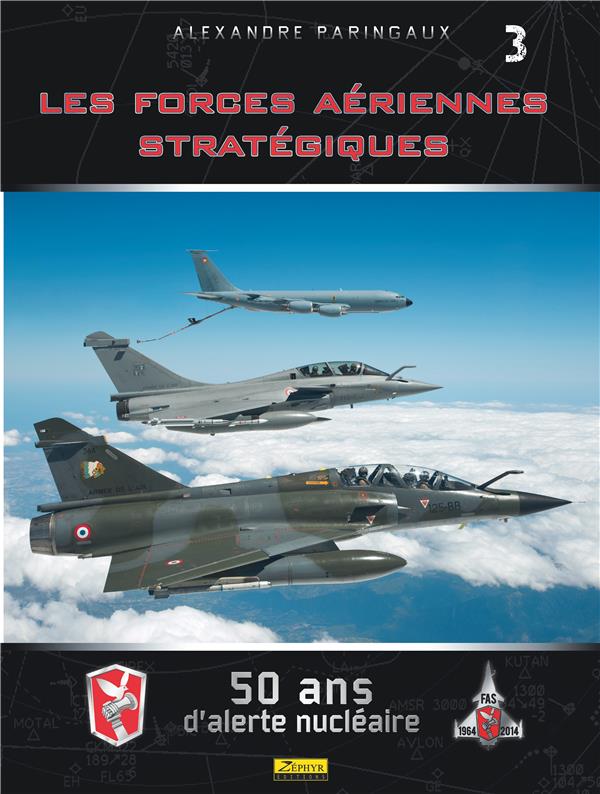 Rafale ; les force aériennes stratégiques ; escadron de chasse 1/91 Gascogne