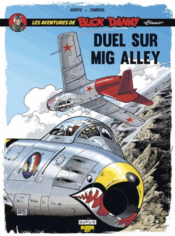Les aventures de « Buck Danny » Classic Tome 2 : duel sur Mig Alley