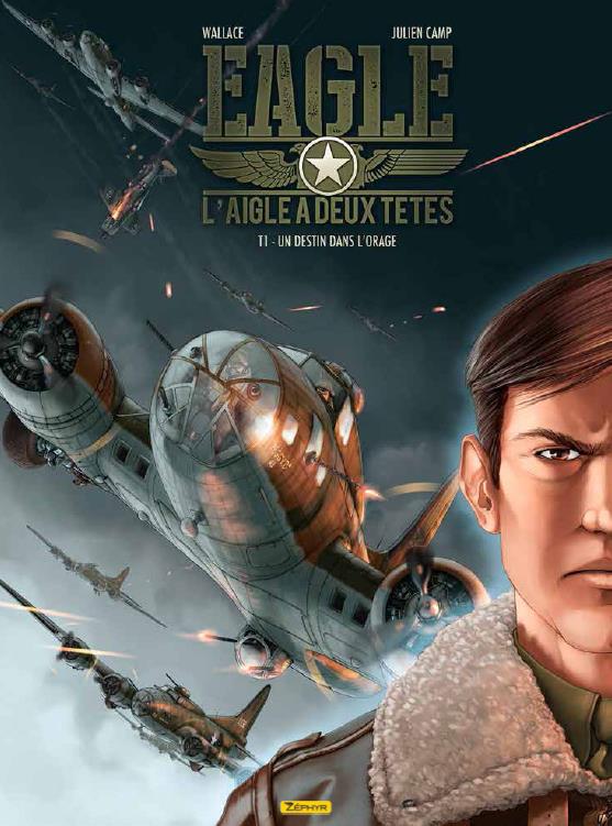 Eagle, l'aigle à deux têtes Tome 1 : un destin dans l'orage