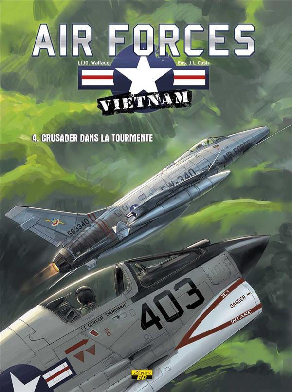 Air force Vietnam Tome 4 ; crusader dans la tourmente - flash vidéo