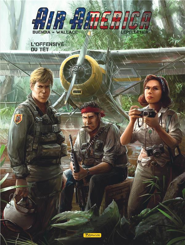 Air America Tome 2 : l'offensive du Têt