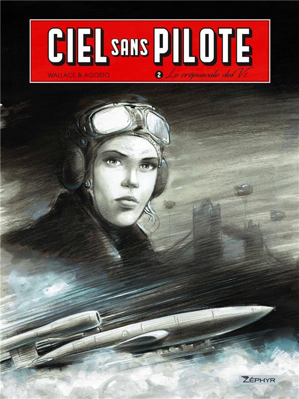 Ciel sans pilote Tome 2 : le crépuscule des V1 - flash vidéo