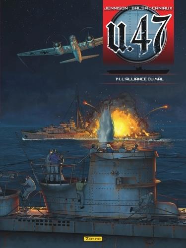 U.47 Tome 14 : l'alliance du mal