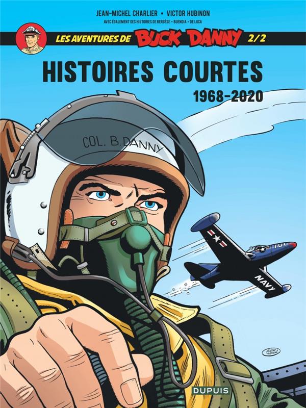 Les aventures de Buck Danny - histoires courtes Tome 2 : 1968-2020