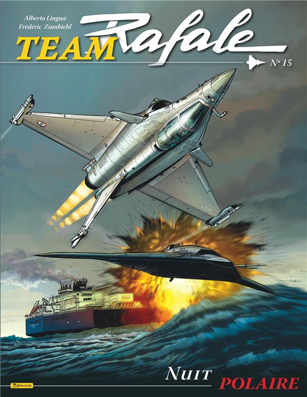 Team Rafale Tome 15 : nuit polaire