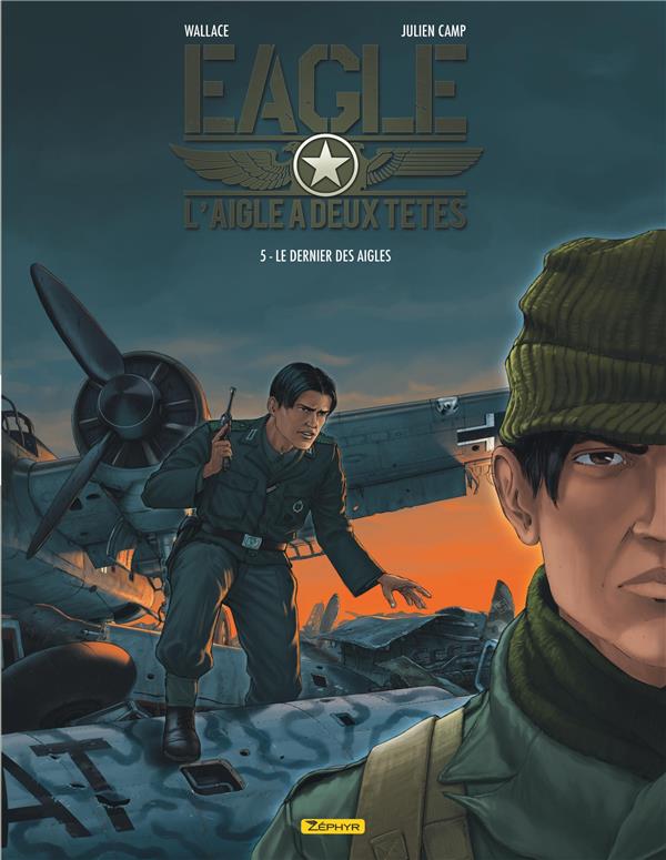 Eagle, l'aigle à deux têtes Tome 5 : le dernier des aigles