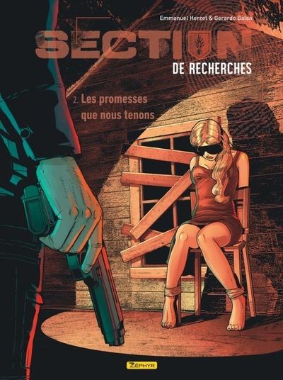 Section de recherches : gendarmerie nationale Tome 2 : Les promesses que nous tenons