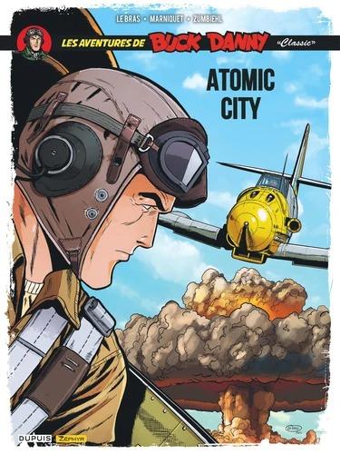 Les aventures de « Buck Danny » Classic Tome 12 : Atomic city