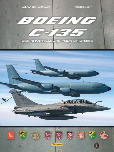 Boeing C-135 : Des ravitailleurs pour l Histoire