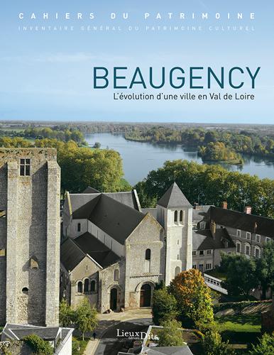 Beaugency, évolution d'une ville en Val de Loire