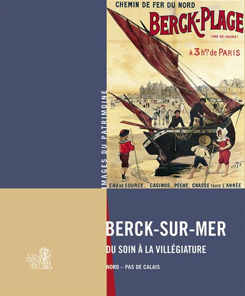 Berck-sur-Mer, du soin à la villégiature - flash vidéo