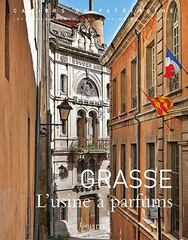 Grasse ; l'usine à parfums