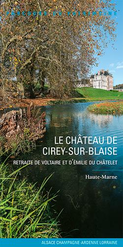 Le château de Cirey-sur-Blaise ; retraite de Voltaire et de Mme du Chatelet