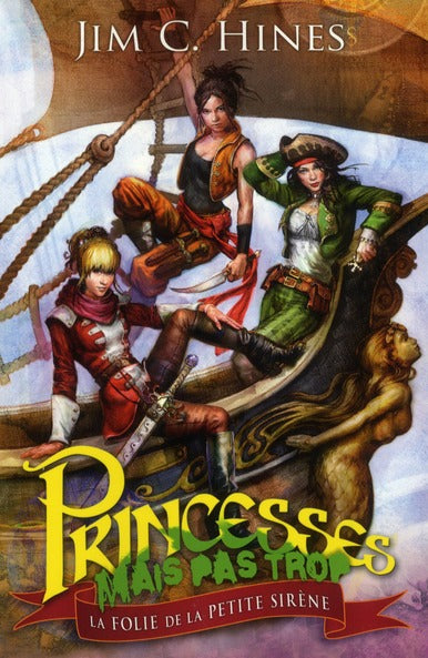 Princesses mais pas trop, Tome 2 : la folie de la petite sirène