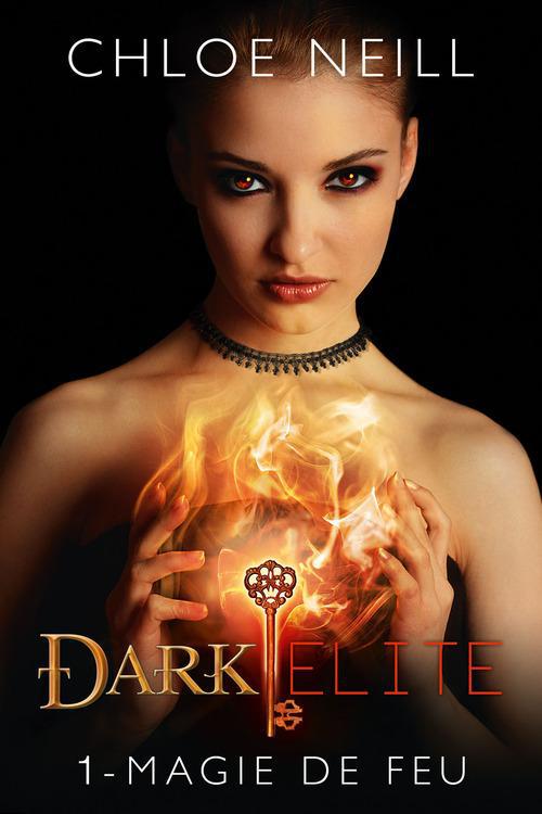 Dark elite Tome 1
