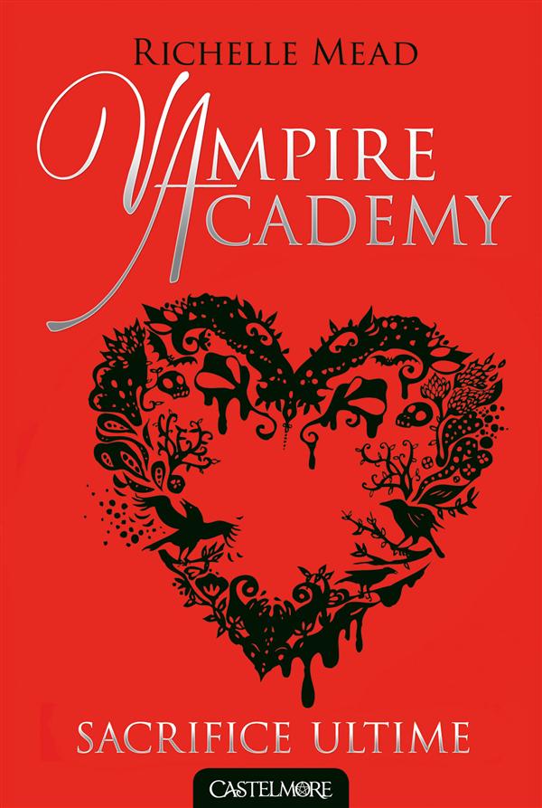 Vampire Academy Tome 6