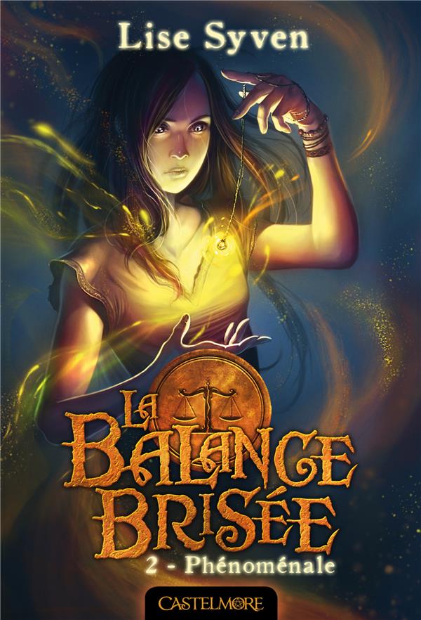 La balance brisée Tome 2 : phénoménale