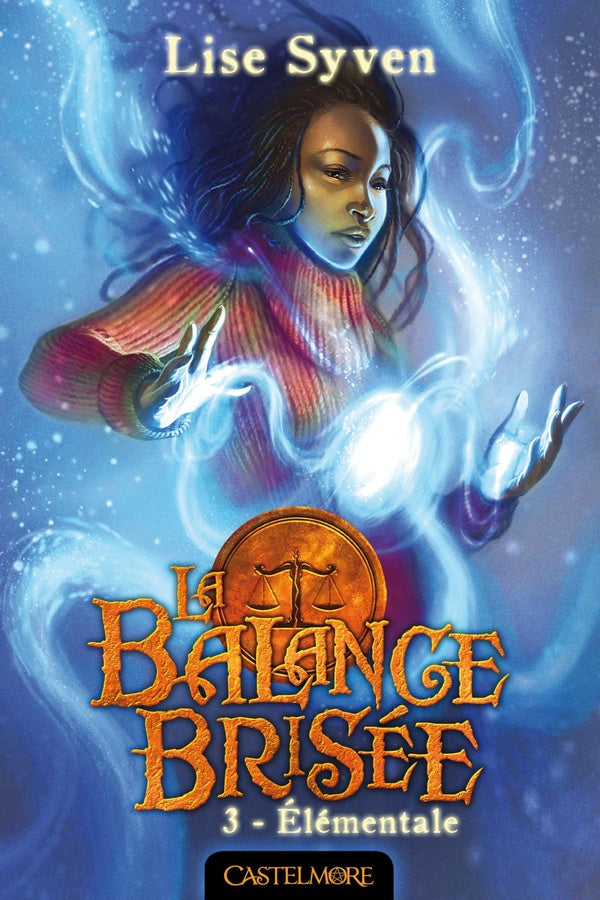 La balance brisée Tome 3 : élémentale