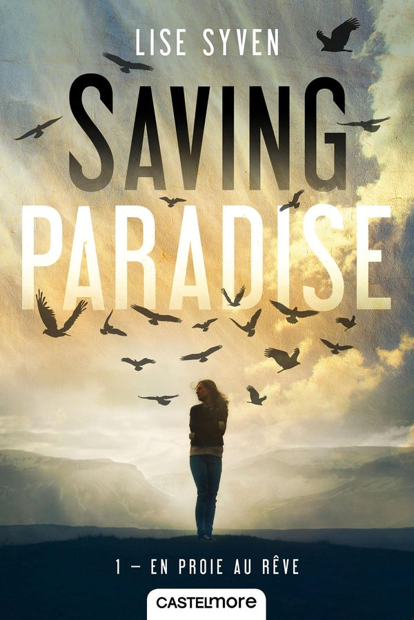 Saving paradise Tome 1 : en proie au rêve