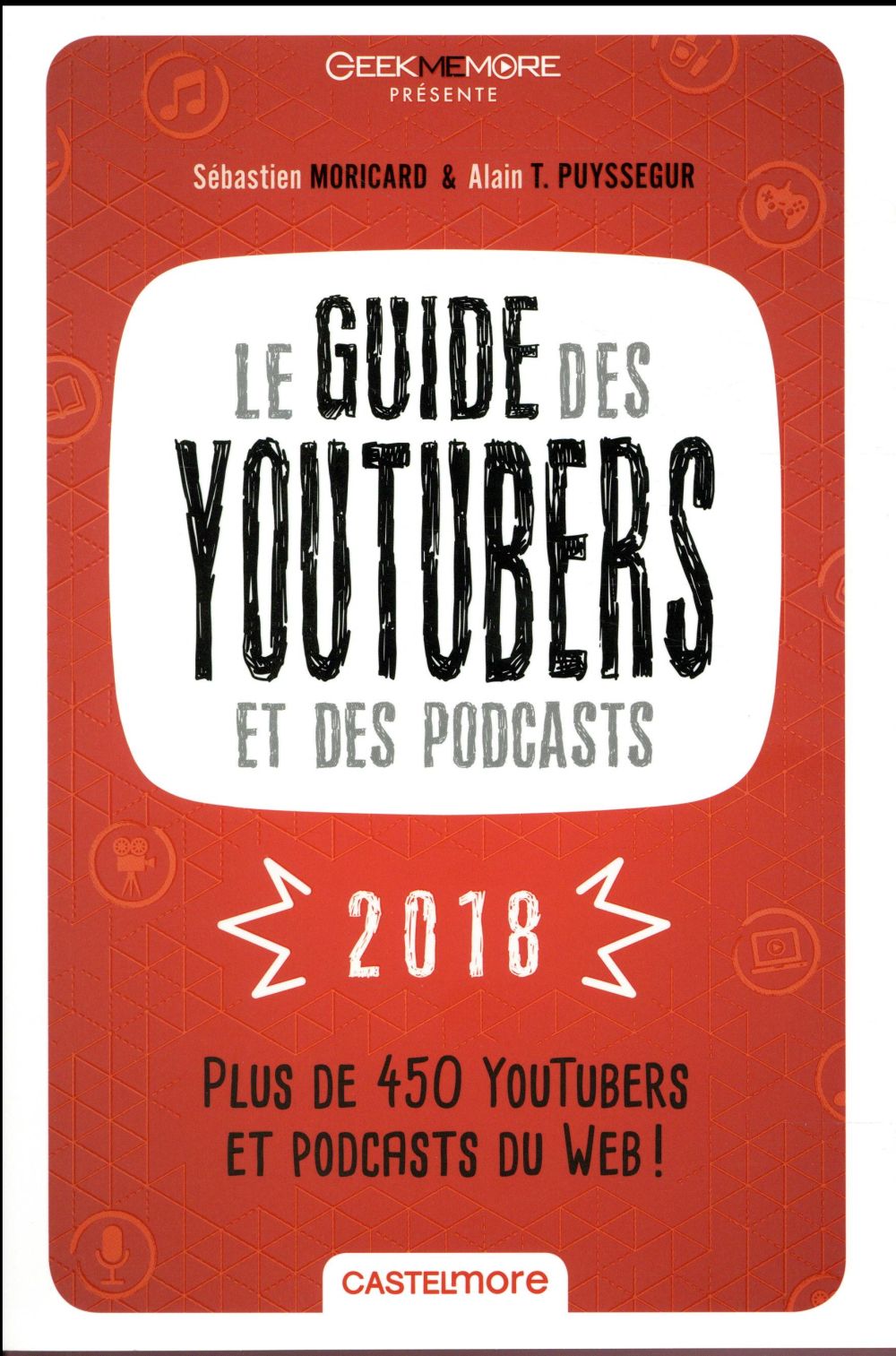 Le guide des youtubers (édition 2018)