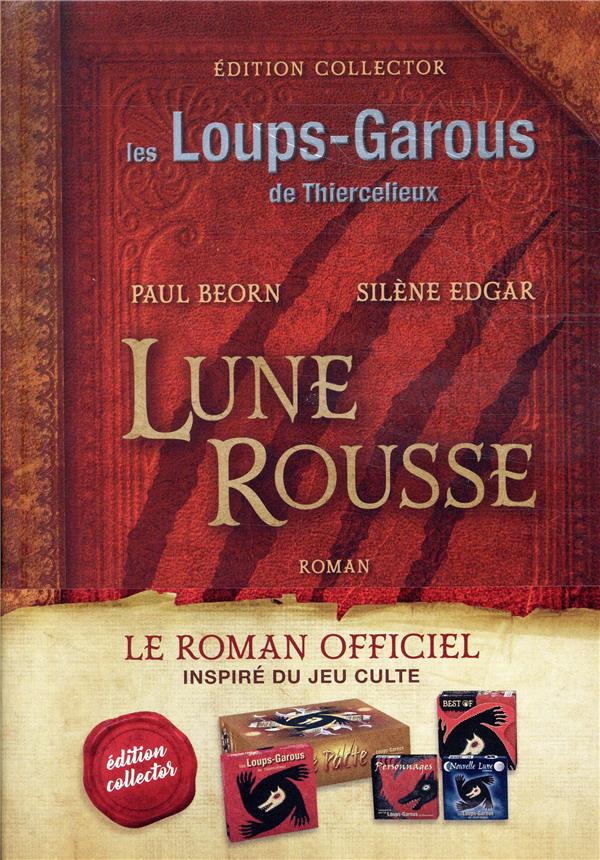 Les loups-garous de thiercelieux ; lune rousse
