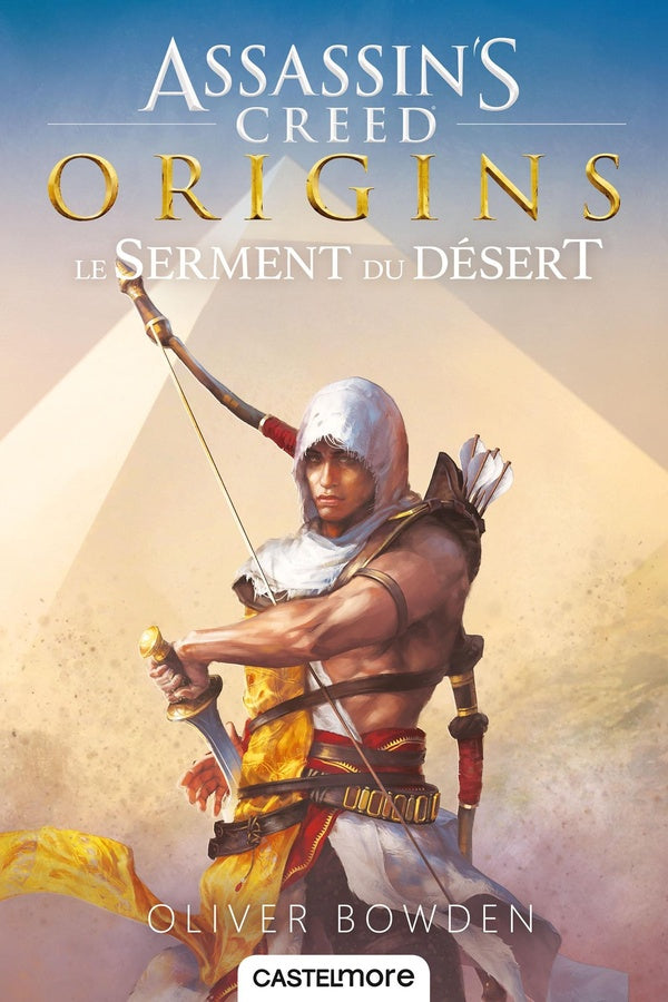 Assassin's Creed Tome 9 : origins ; le serment du désert