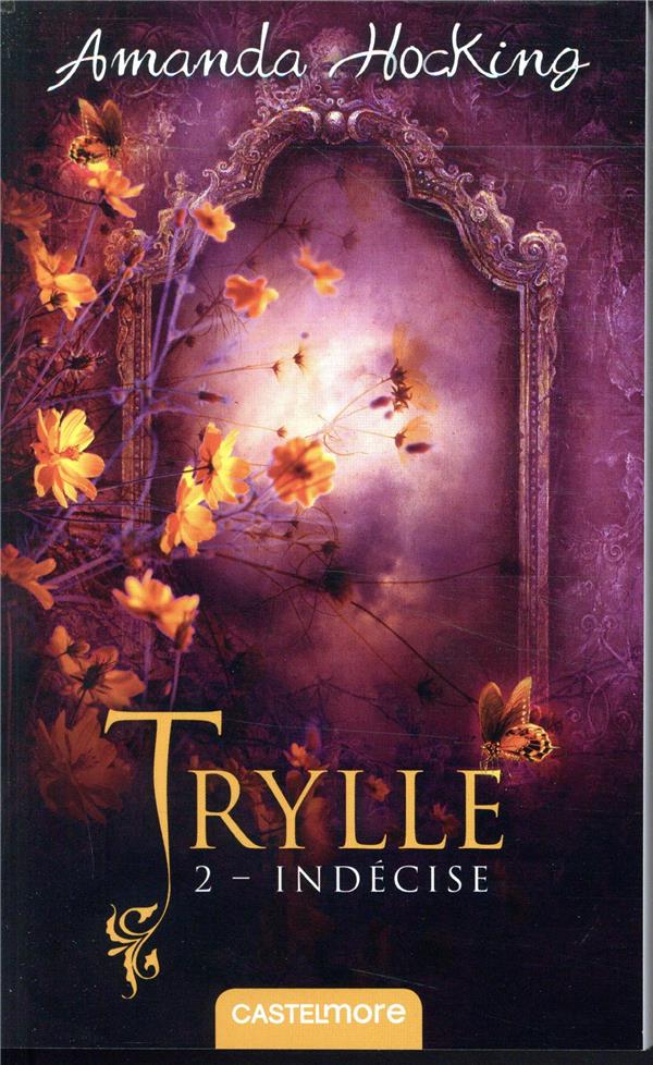 Trylle Tome 2 : indécise