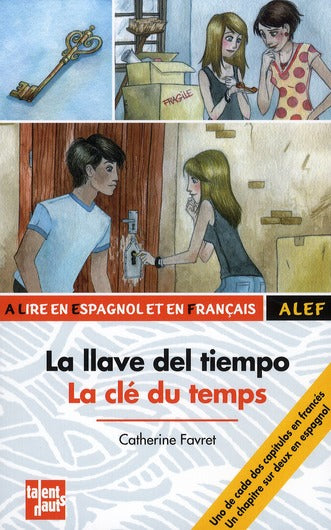 La llave del tiempo ; la clé du temps