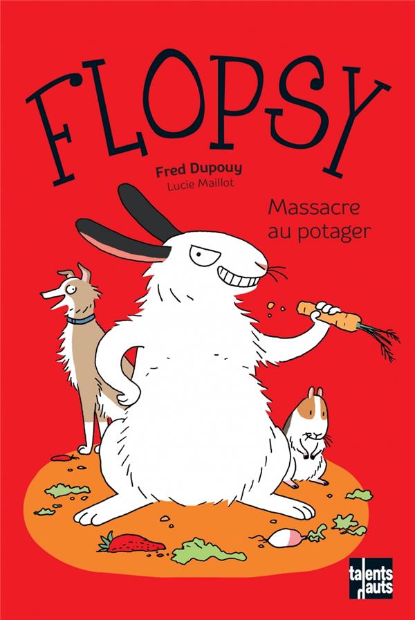 Flopsy, massacre au potager