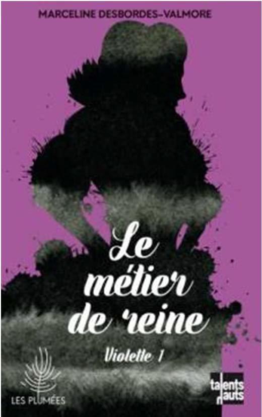Violette Tome 1 ; le métier de reine