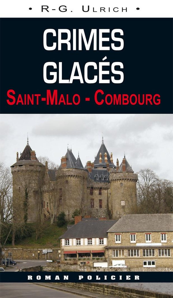 Crimes glacés ; Saint-malo - Combourg