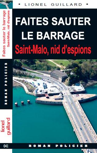 Faites sauter le barrage ; Saint Malo, nid d'espions - flash vidéo