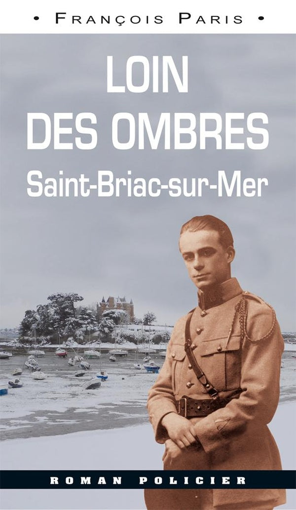 Loin des ombres ; Saint-Briac-sur-Mer