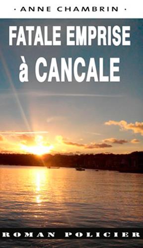 Fatale emprise à Cancale - flash vidéo