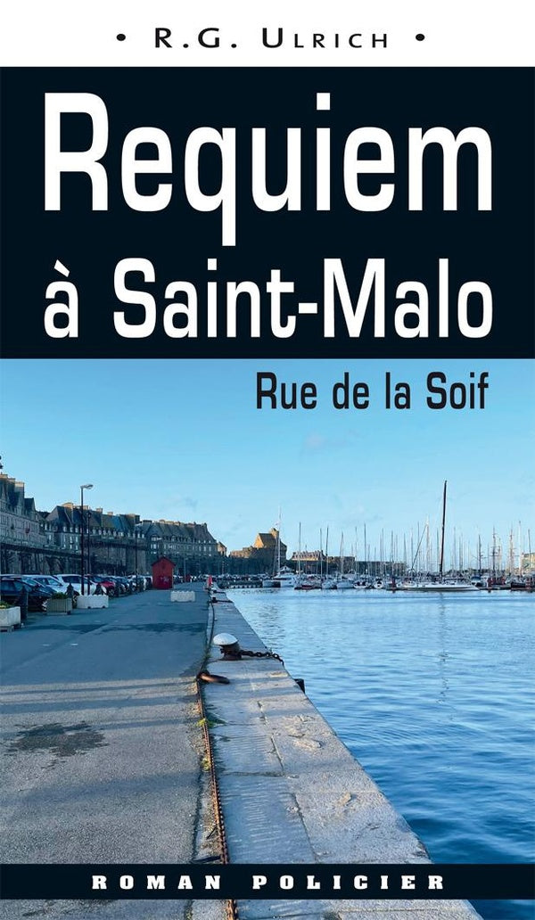 Requiem à Saint-Malo : rue de la soif
