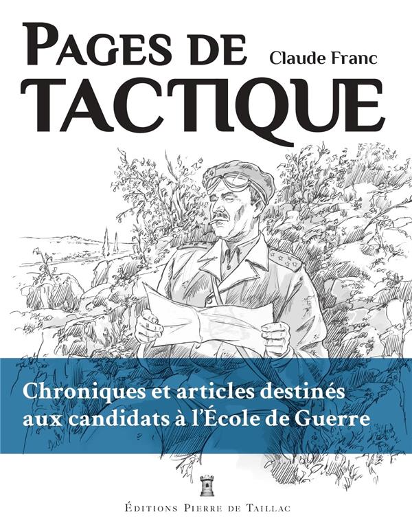 Pages de tactique : chroniques et articles destinés aux candidats à l'Ecole de Guerre